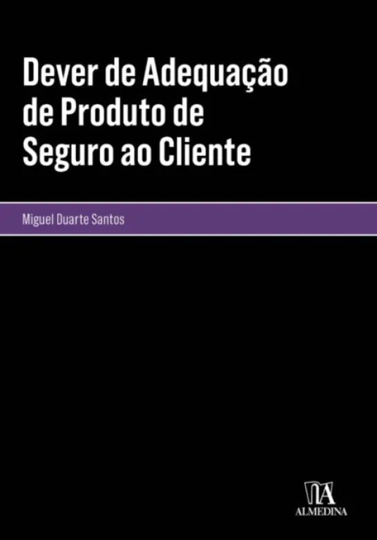 Dever de Adequação de Produtos de Seguros ao Cliente