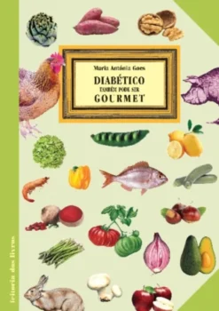 Diabético Também Pode Ser Gourmet