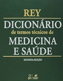 Dicionário de Termos Técnicos de Medicina e Saúde