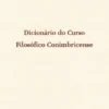 Dicionário do Curso Filosófico Conimbricense