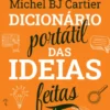 Dicionário Portátil das Ideias Feitas