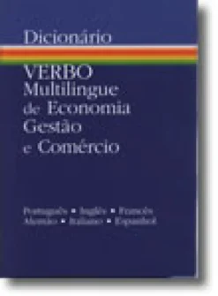 Dicionário Verbo Multilingue de Economia Gestão e Comércio - Portugês  Inglês  Francês  Alemão  Italiano  Espanhol