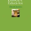 Difícil é Educá-los