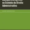 Diálogos Disruptivos no Domínio do Direito Administrativo