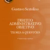 Direito administrativo objetivo : teoria e questões