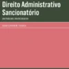Direito Administrativo Sancionatório - Um Problema e Muitos Desafios