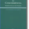 Direito da Concorrência - Perspectivas do seu Ensino