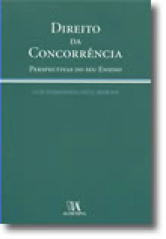 Direito da Concorrência - Perspectivas do seu Ensino