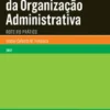 Direito da Organização Administrativa - Roteiro Prático