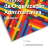 Direito da Organização Administrativa - Legislação