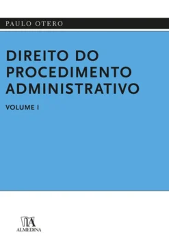 Direito do Procedimento Administrativo I