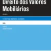 Direito dos Valores Mobiliários - Volume I