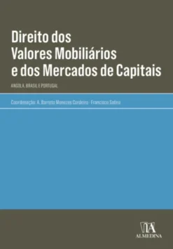 Direito dos Valores Mobiliários e dos Mercados de Capitais- Angola, Brasil e Portugal