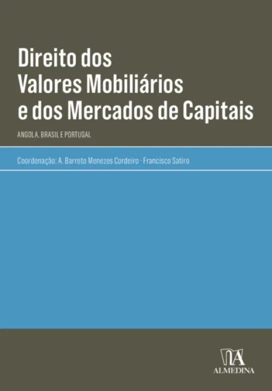 Direito dos Valores Mobiliários e dos Mercados de Capitais- Angola, Brasil e Portugal