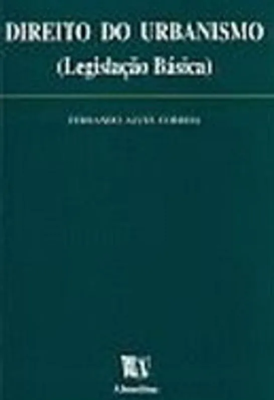 Direito do Urbanismo - Legislação Básica