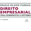Direito Empresarial para Economistas e Gestores