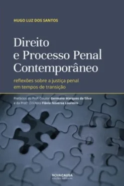 Direito e Processo Penal Contemporâneo