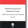 Direito Processual Civil I - Simulações Processuais - Volume II