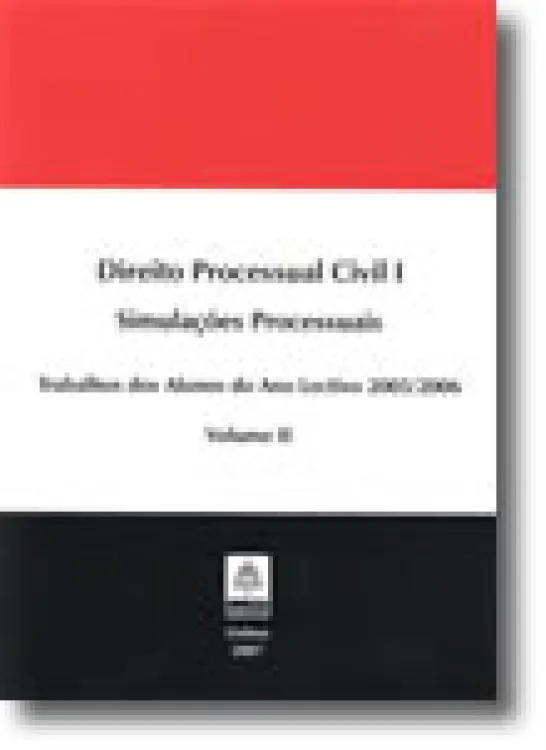 Direito Processual Civil I - Simulações Processuais - Volume II