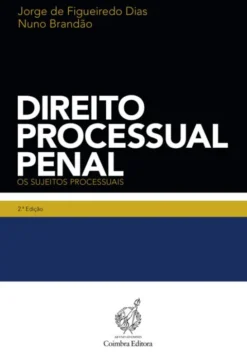 Direito Processual Penal - Os Sujeitos Processuais