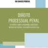 Direito Processual Penal - Relatório sobre o Programa, Conteúdo e Métodos de Ensino e Avaliação da Disciplina