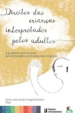 Direitos das Crianças interpretados pelos Adultos