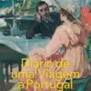 Diário de uma viagem a Portugal e ao Sul de Espanha