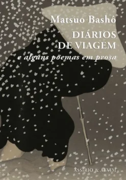 Diários de Viageme Alguns Poemas em Prosa
