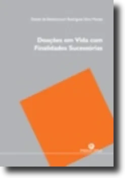Doações em Vida com Finalidades Sucessórias