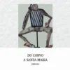 Do Corvo a Santa Maria - Derivas