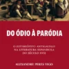 Do Ódio à Paródia - O Estereótipo Antigalego na Literatura Espanhola do Século XVII