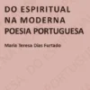 Do Espiritual na Moderna Poesia Portuguesa