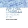 Domènec Corbella - Navigatio Vitae