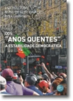 Dos "Anos Quentes" à Estabilidade Democrática
