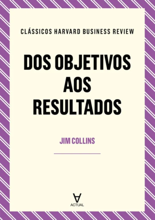 Dos Objetivos aos Resultados