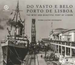 Do Vasto e Belo Porto de Lisboa