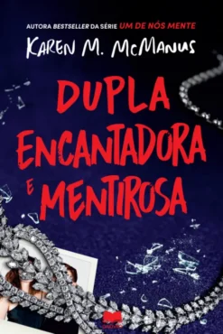 Dupla Encantadora e Mentirosa