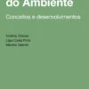 Economia do Ambiente: conceitos e desenvolvimentos