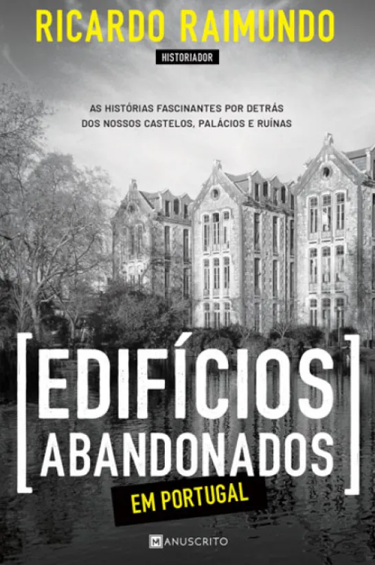 Edifícios Abandonados em Portugal