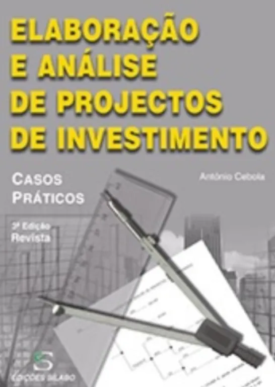 Elaboração e Análise de Projectos de Investimento