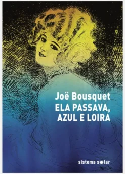 Ela Passava, Azul e Loira