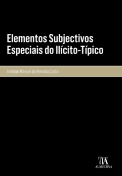 Elementos Subjectivos Especiais do Ilícito-Típico