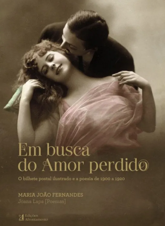 Em Busca do Amor Perdido: o bilhete postal ilustrado e a poesia de 1900 a 1920