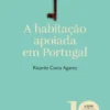 Ensaios da Fundação - A Habitação Apoiada em Portugal
