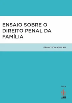 Ensaio sobre o Direito Penal da Família
