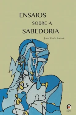 Ensaios Sobre a Sabedoria