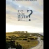 E o que Dizer de…?
