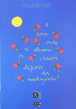 E para onde se atiram os cravos depois da madrugada?