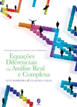 Equações Diferenciais Via Análise Real e Complexa