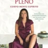 Equilíbrio Pleno - Corpo-Mente-Espírito
